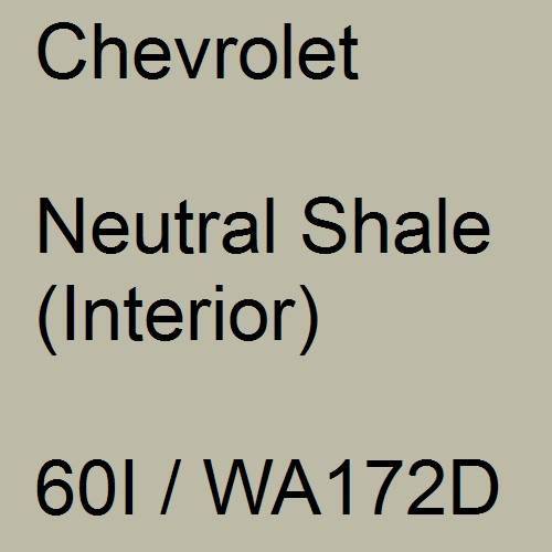 Chevrolet, Neutral Shale (Interior), 60I / WA172D.